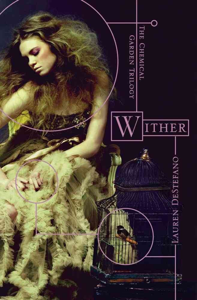 Wither (1) (The Chemical Garden Trilogy),Used