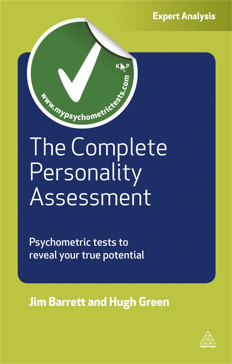 The Complete Personality Assessment: Psychometric Tests to Reveal Your True Potential (Testing Series),Used