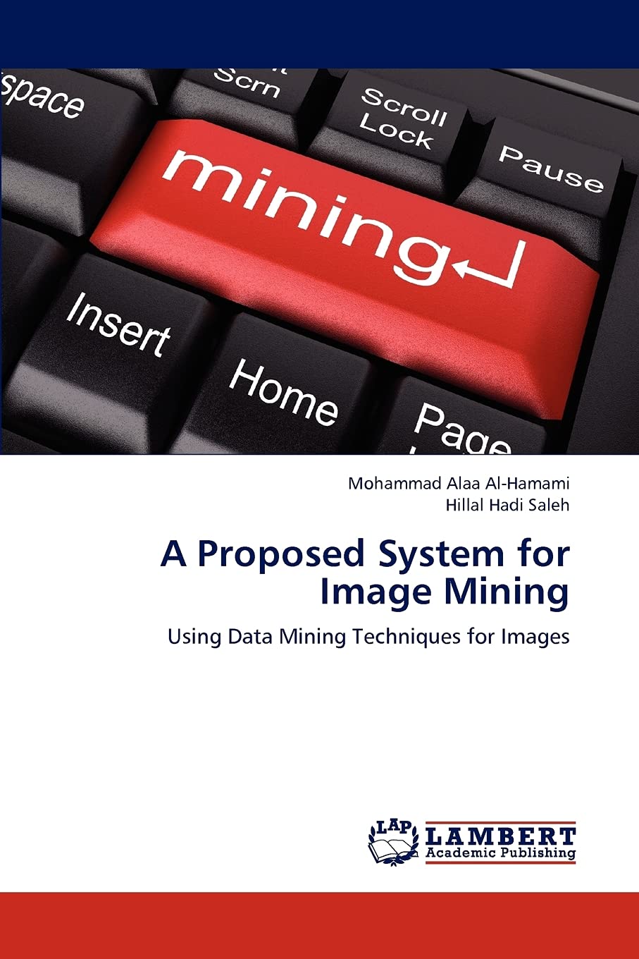 A Proposed System for Image Mining: Using Data Mining Techniques for Images,Used