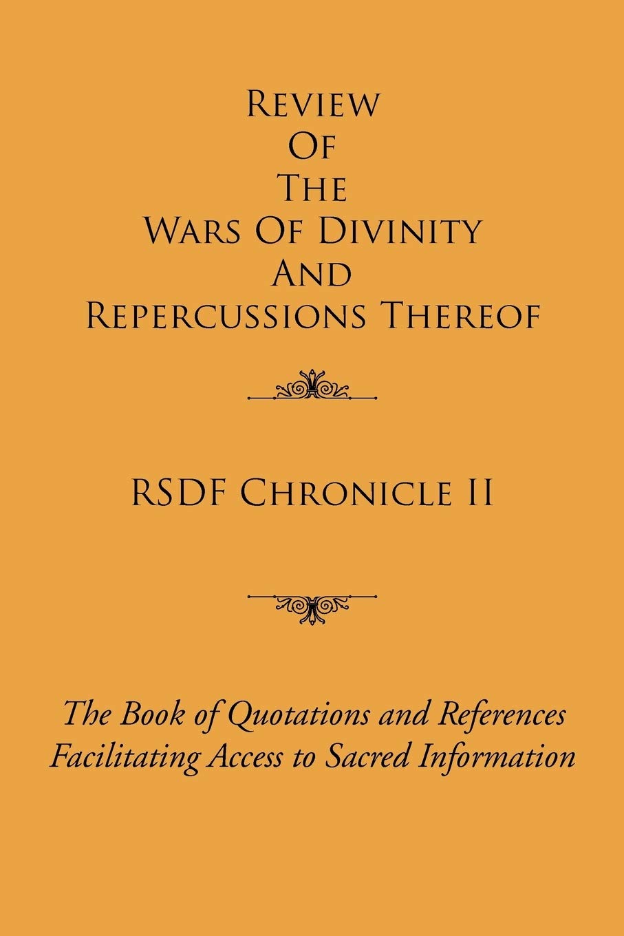 Rsdf Chronicle Ii: The Book Of Quotations & References Facilitating Access To Sacred Information,Used
