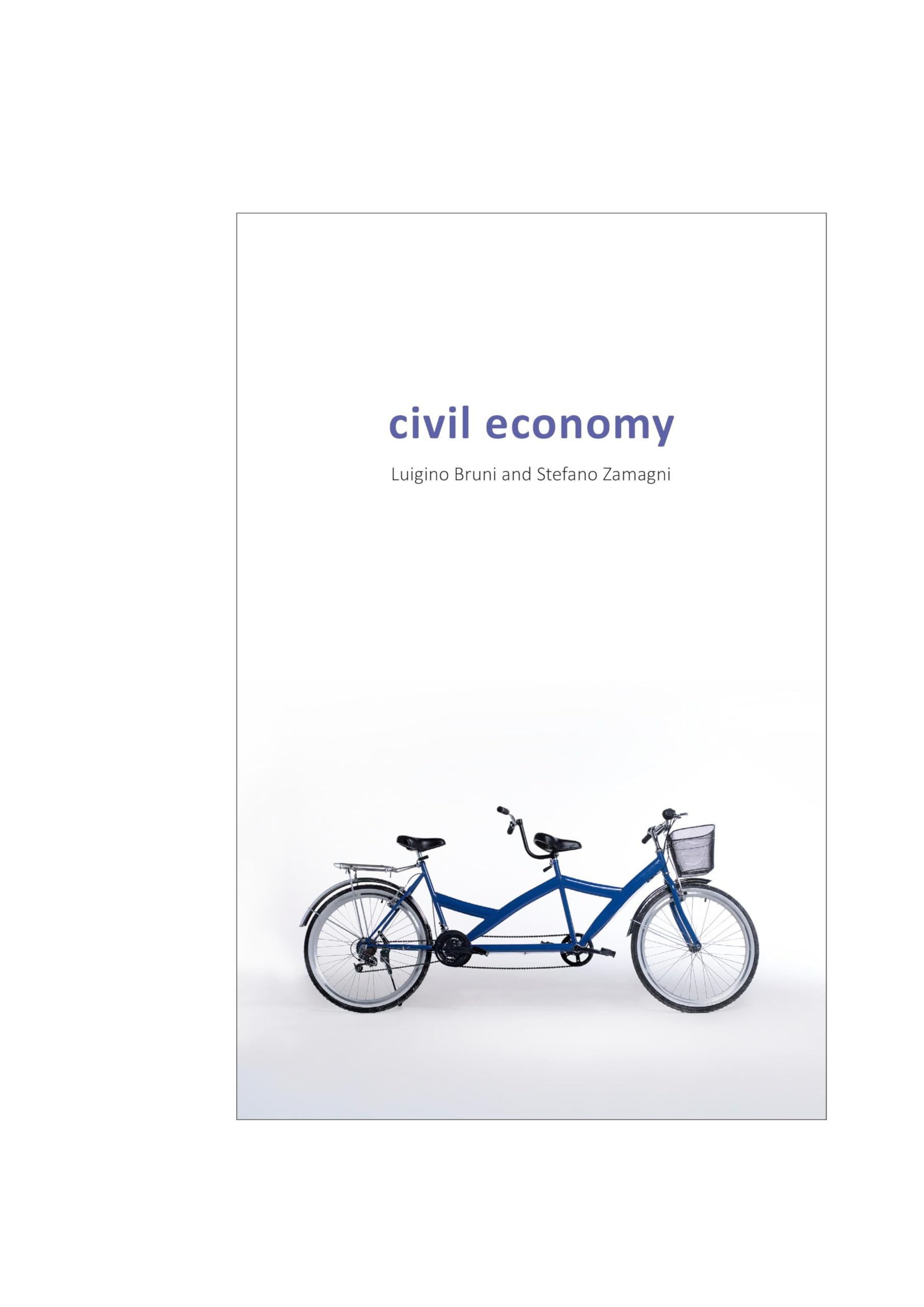Civil Economy: Another Idea of the Market,Used