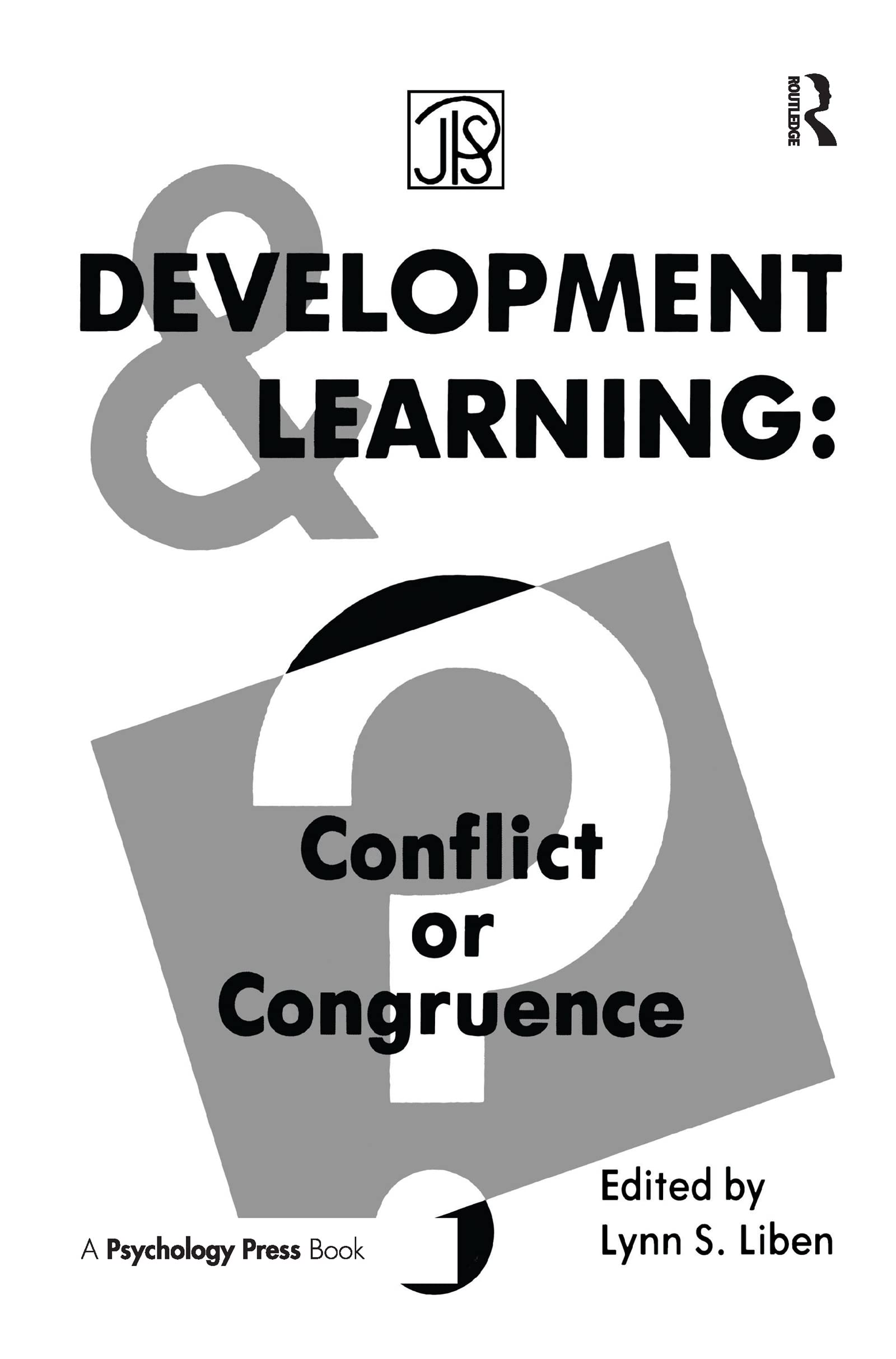 Development Learning: Conflict Or Congruence? (Jean Piaget Symposia Series),Used