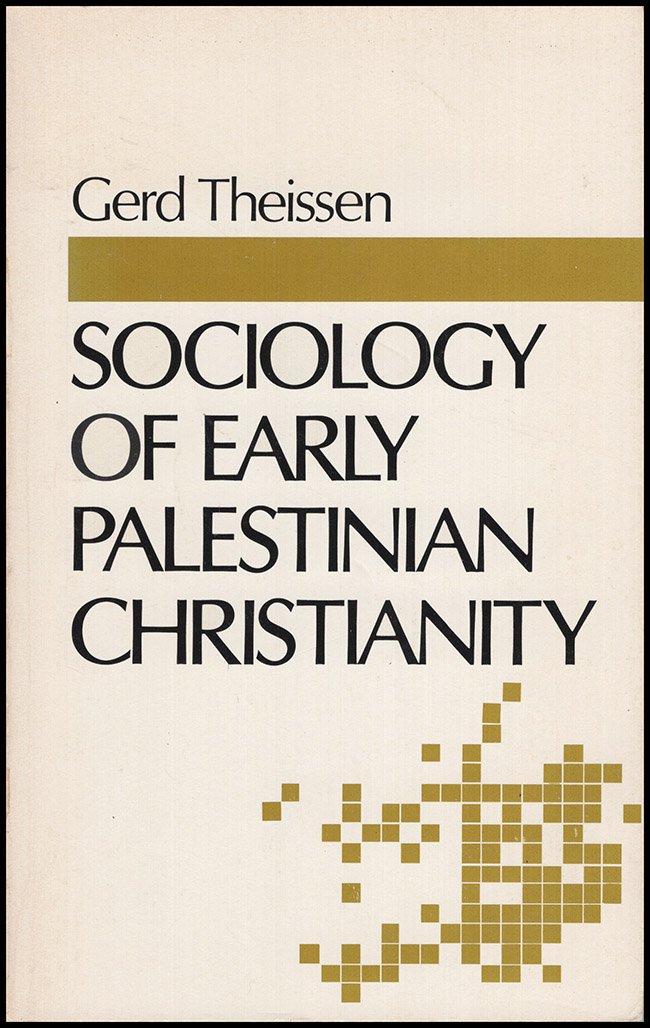 Sociology of Early Palestinian Christianity,New