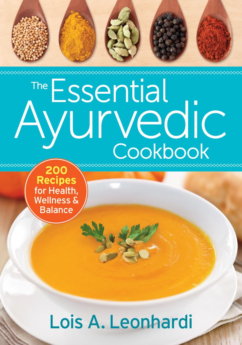 The Essential Ayurvedic Cookbook: 200 Recipes for Health, Wellness and Balance,Used