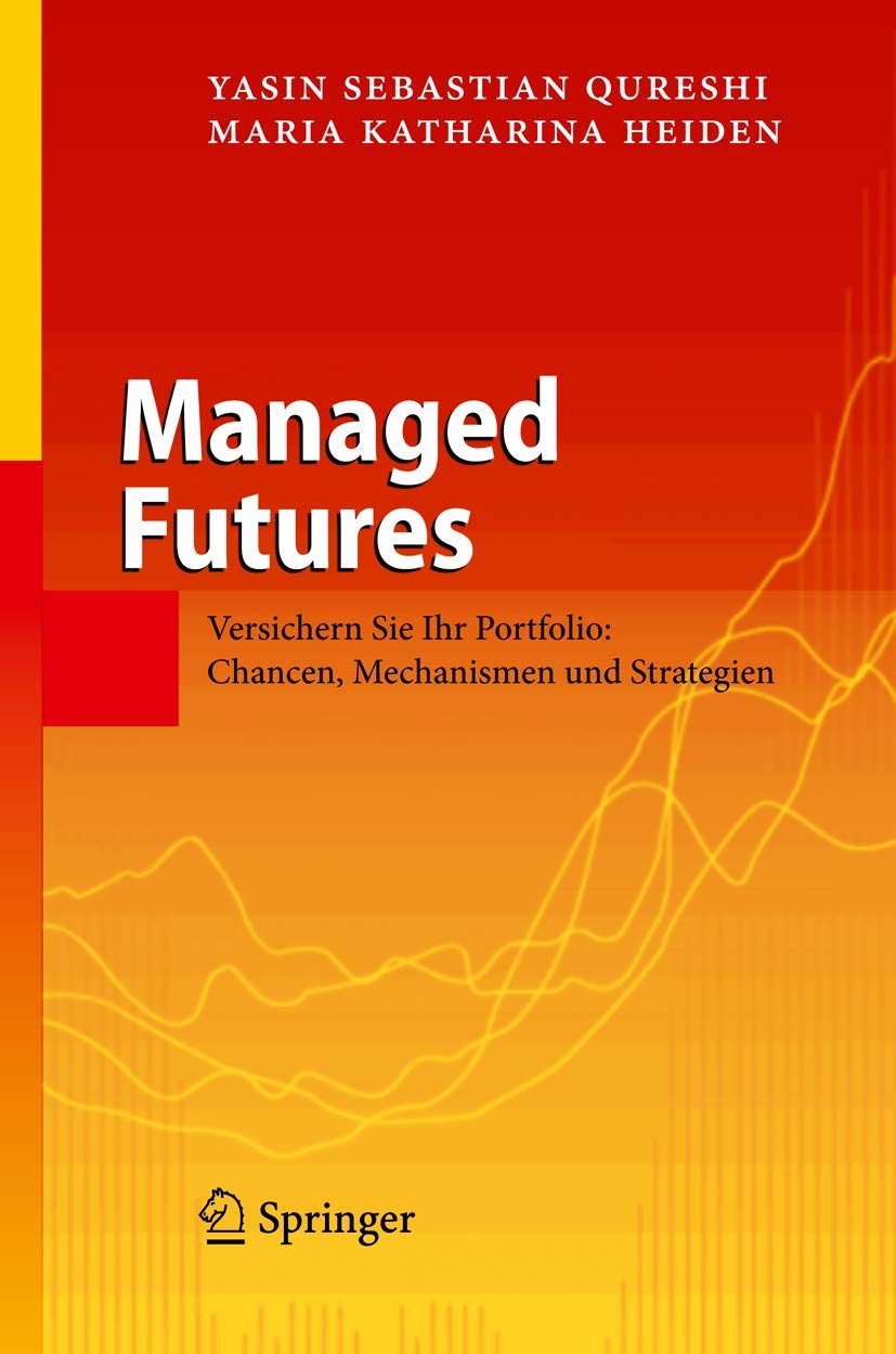 Managed Futures: Versichern Sie Ihr Portfolio: Chancen, Mechanismen und Strategien (German Edition),Used