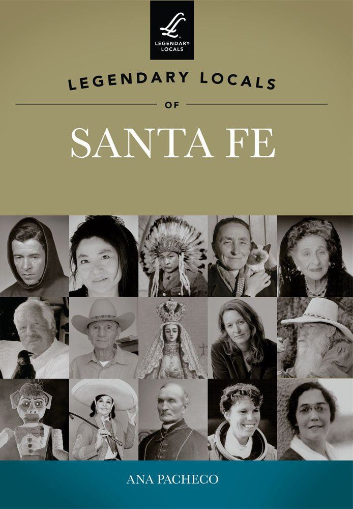 Legendary Locals Of Santa Fe,Used