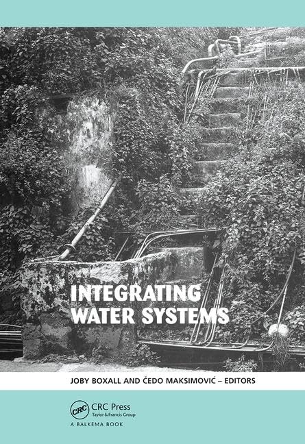 Integrating Water Systems: Proceedings of the Tenth International Conference on Computing and Control in the Water Industry 2009,Used