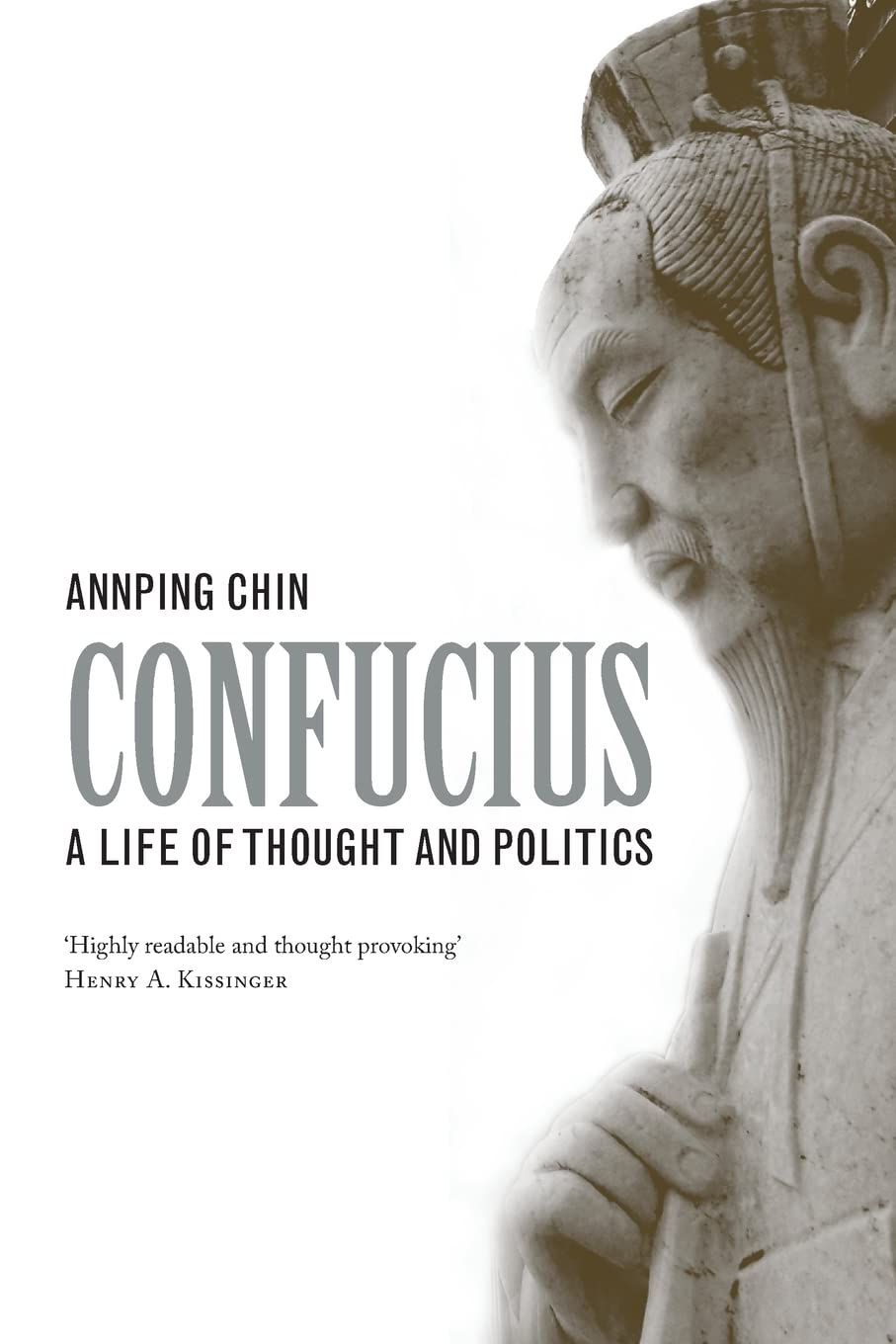 Confucius: A Life of Thought and Politics,Used