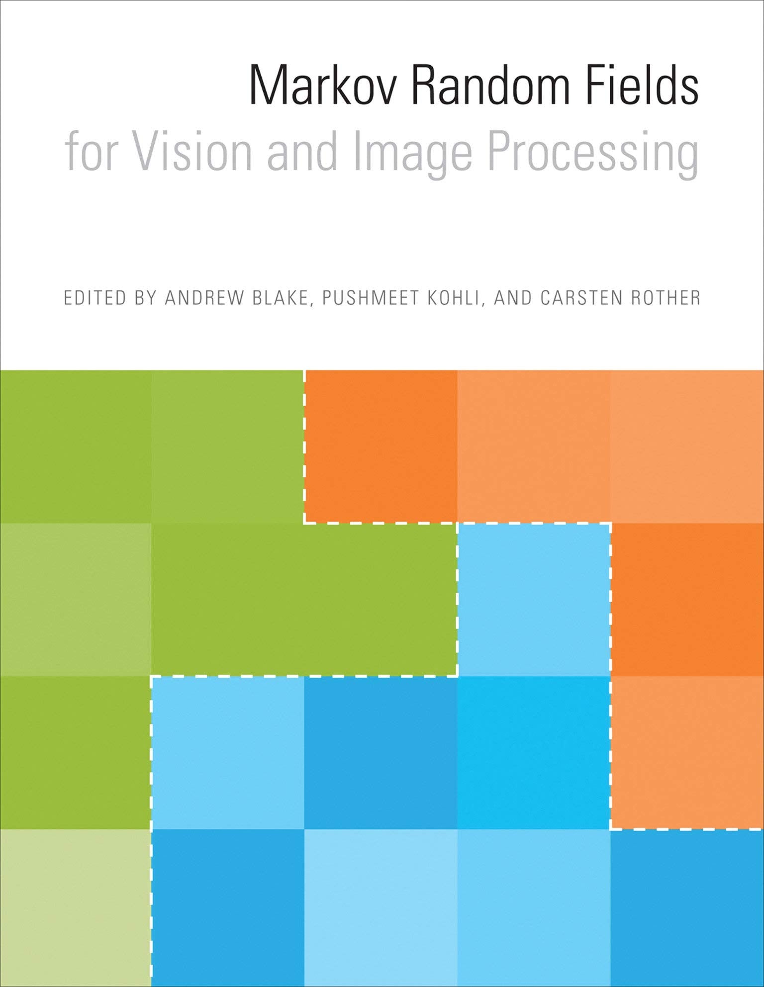Markov Random Fields for Vision and Image Processing (Mit Press),Used