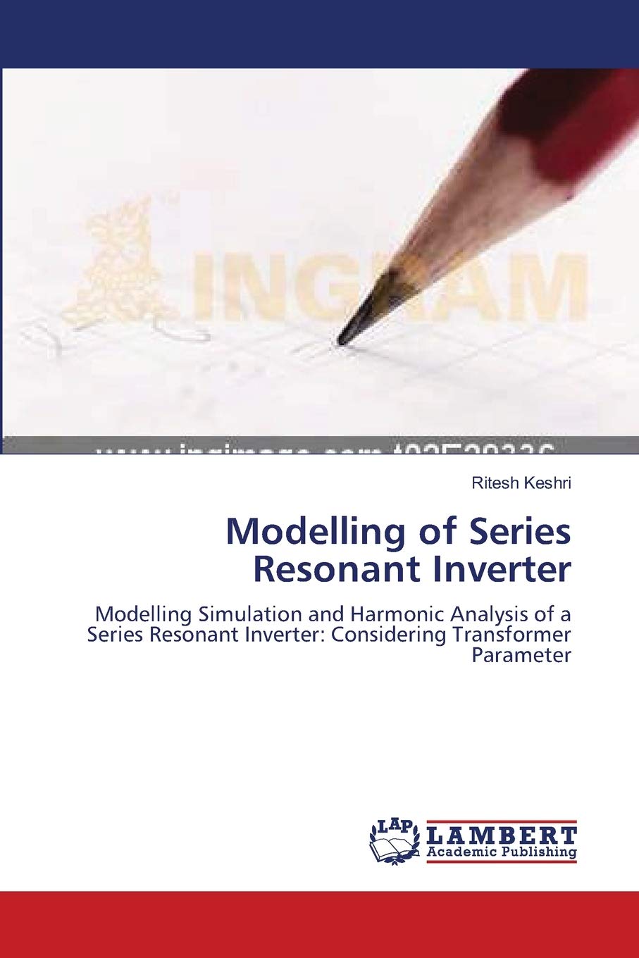 Modelling of Series Resonant Inverter: Modelling Simulation and Harmonic Analysis of a Series Resonant Inverter: Considering Tra,Used