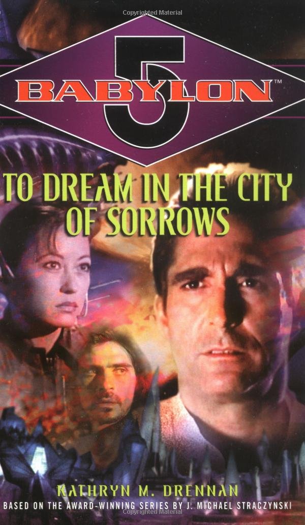 To Dream in the City of Sorrows (Babylon 5),New