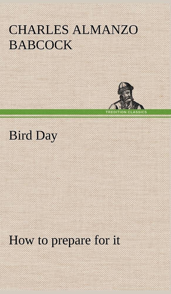 Bird Day How to prepare for it,Used