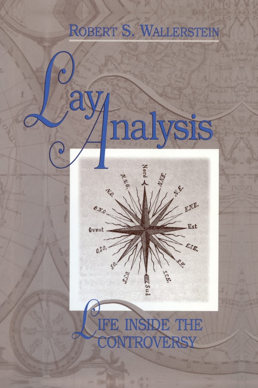 Lay Analysis: Life Inside the Controversy,Used