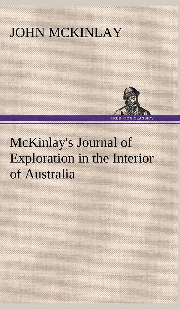 McKinlay's Journal of Exploration in the Interior of Australia,Used