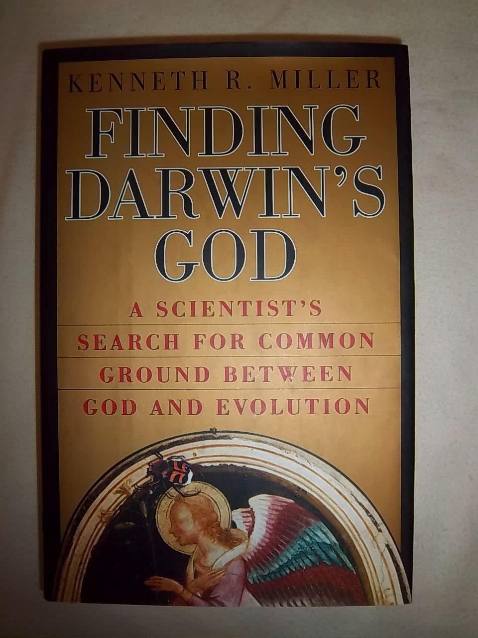 Finding Darwin'S God: A Scientist'S Search For Common Ground Between God And Evolution,New
