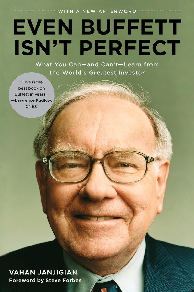 Even Buffett Isn't Perfect: What You Canand Can'tLearn from the World's Greatest Investor,Used