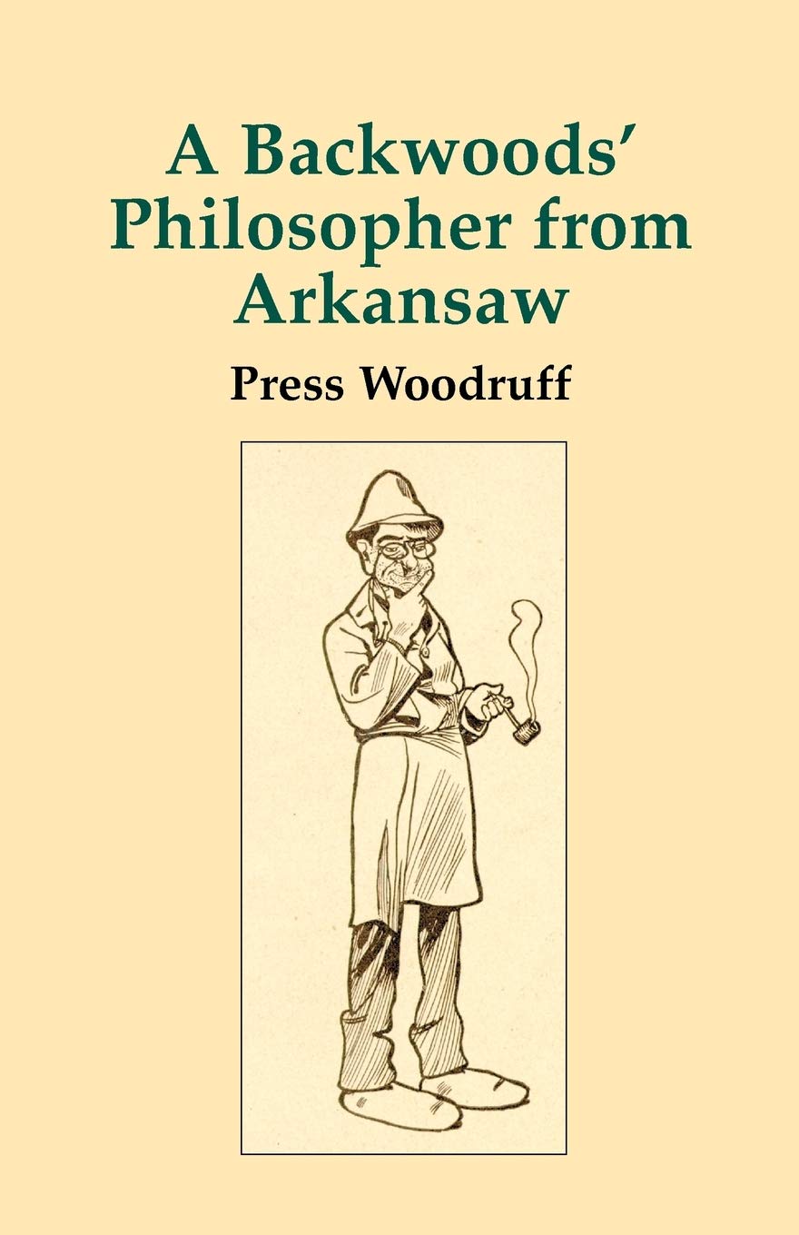 Backwoods Philosopher from Arkansas, A,Used