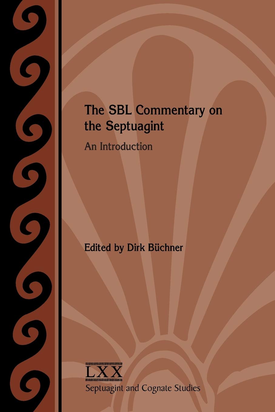 The SBL Commentary on the Septuagint: An Introduction (Septuagint and Cognate Studies 67),Used