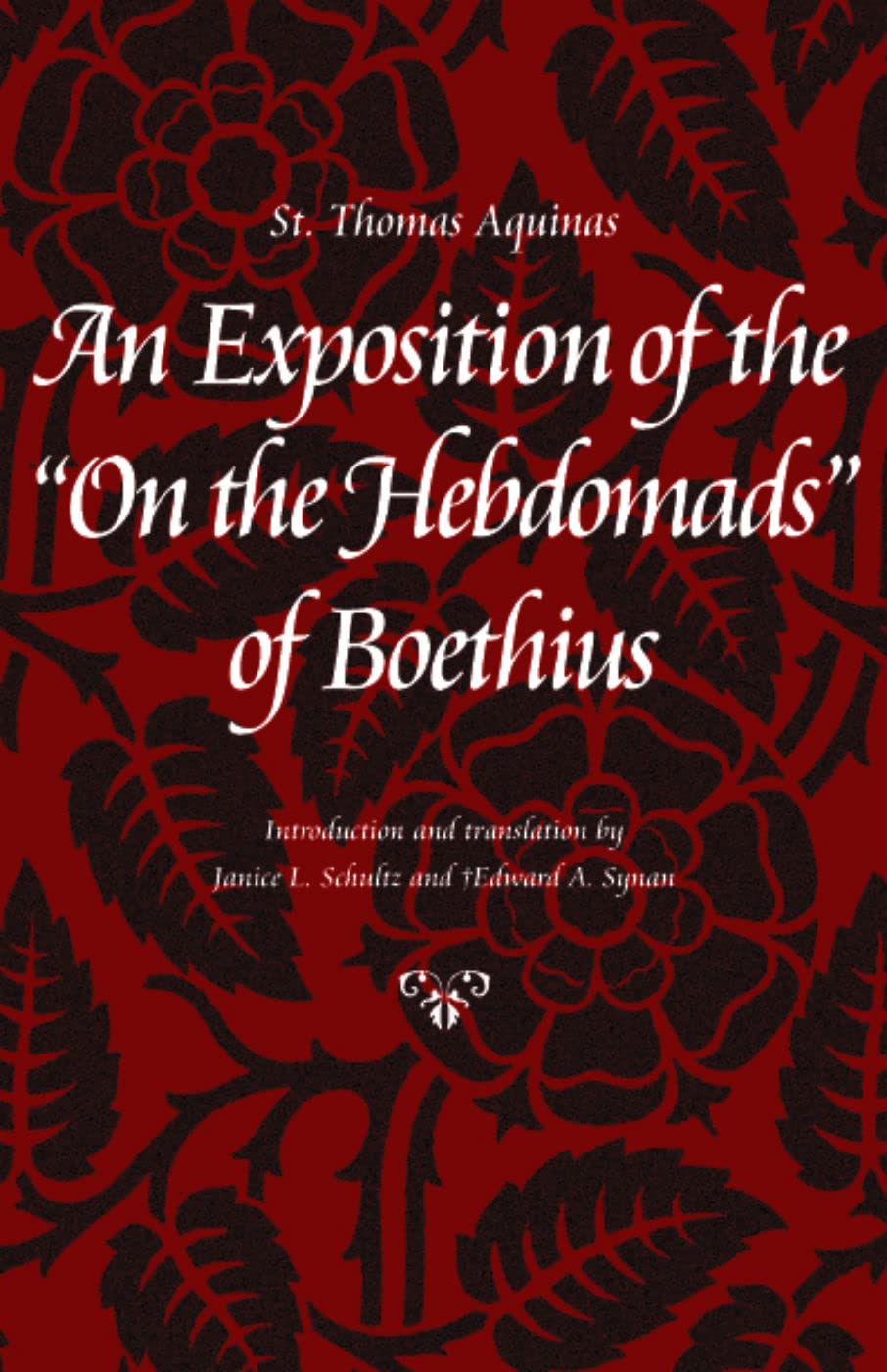 An Exposition Of The On The Hebdomads Of Boethius (Thomas Aquinas In Translation),Used