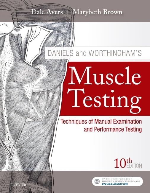 Daniels And Worthingham'S Muscle Testing: Techniques Of Manual Examination And Performance Testing,New