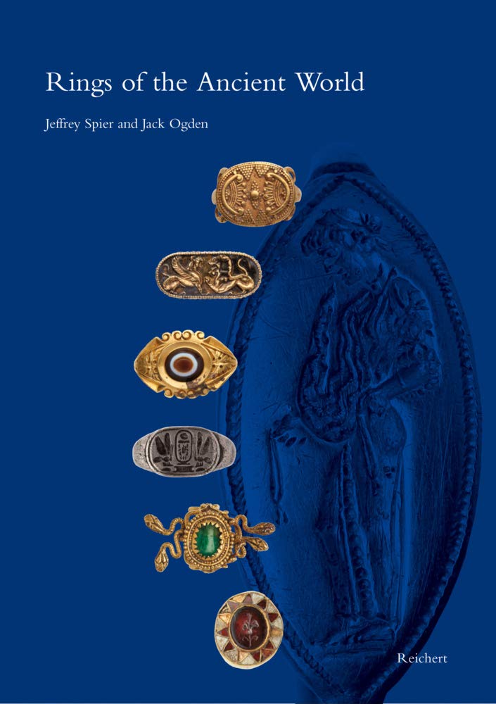 Rings of the Ancient World: Egyptian, Near Eastern, Greek, and Roman Rings from the Slava Yevdayev Collection,Used