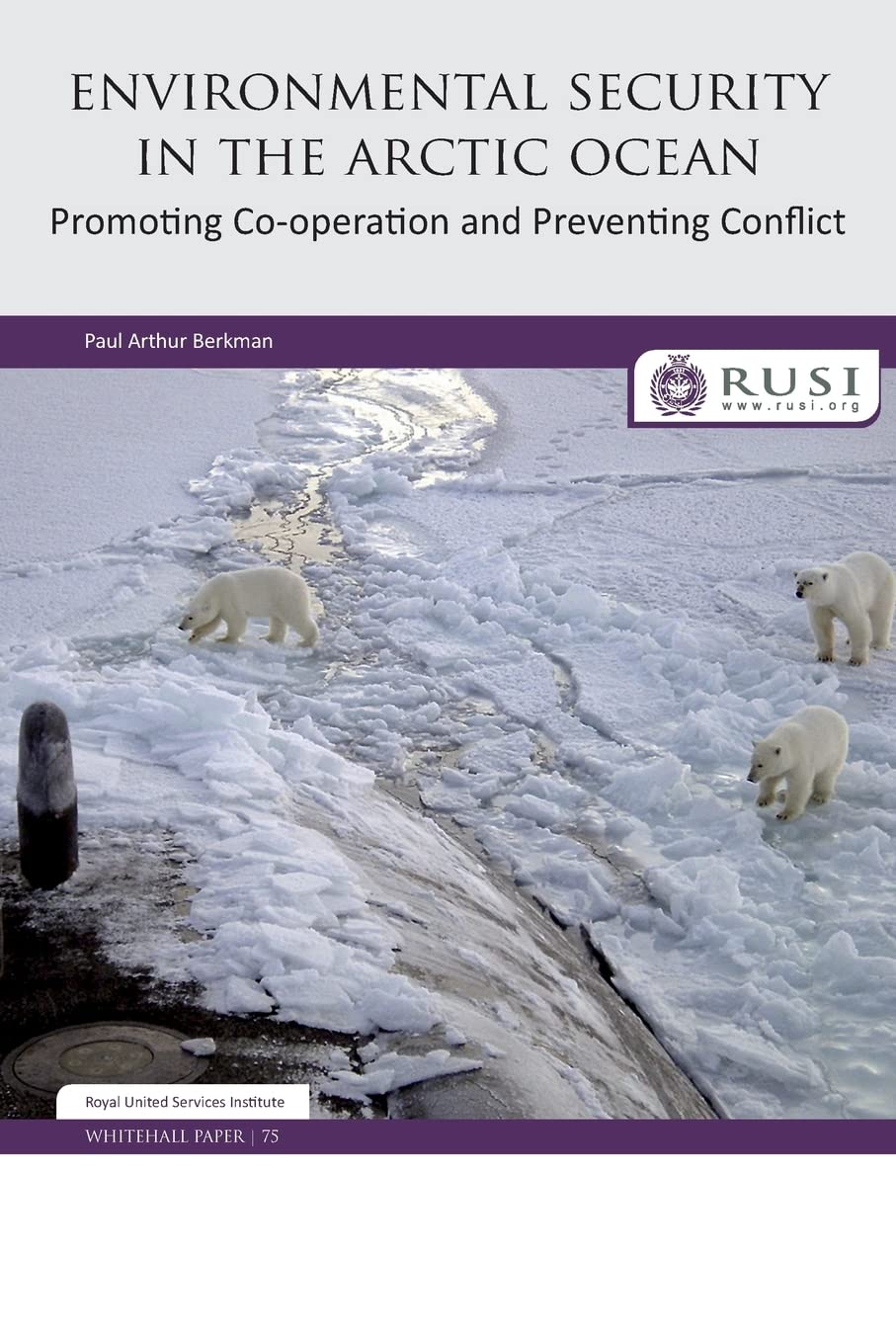 Environmental Security In The Arctic Ocean (Whitehall Papers),Used
