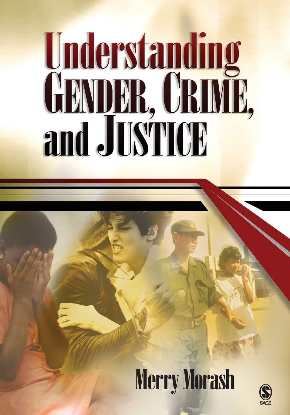 Understanding Gender, Crime, and Justice,Used