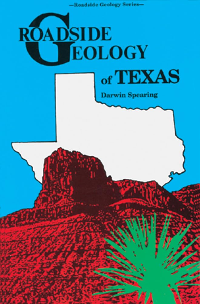Roadside Geology Of Texas