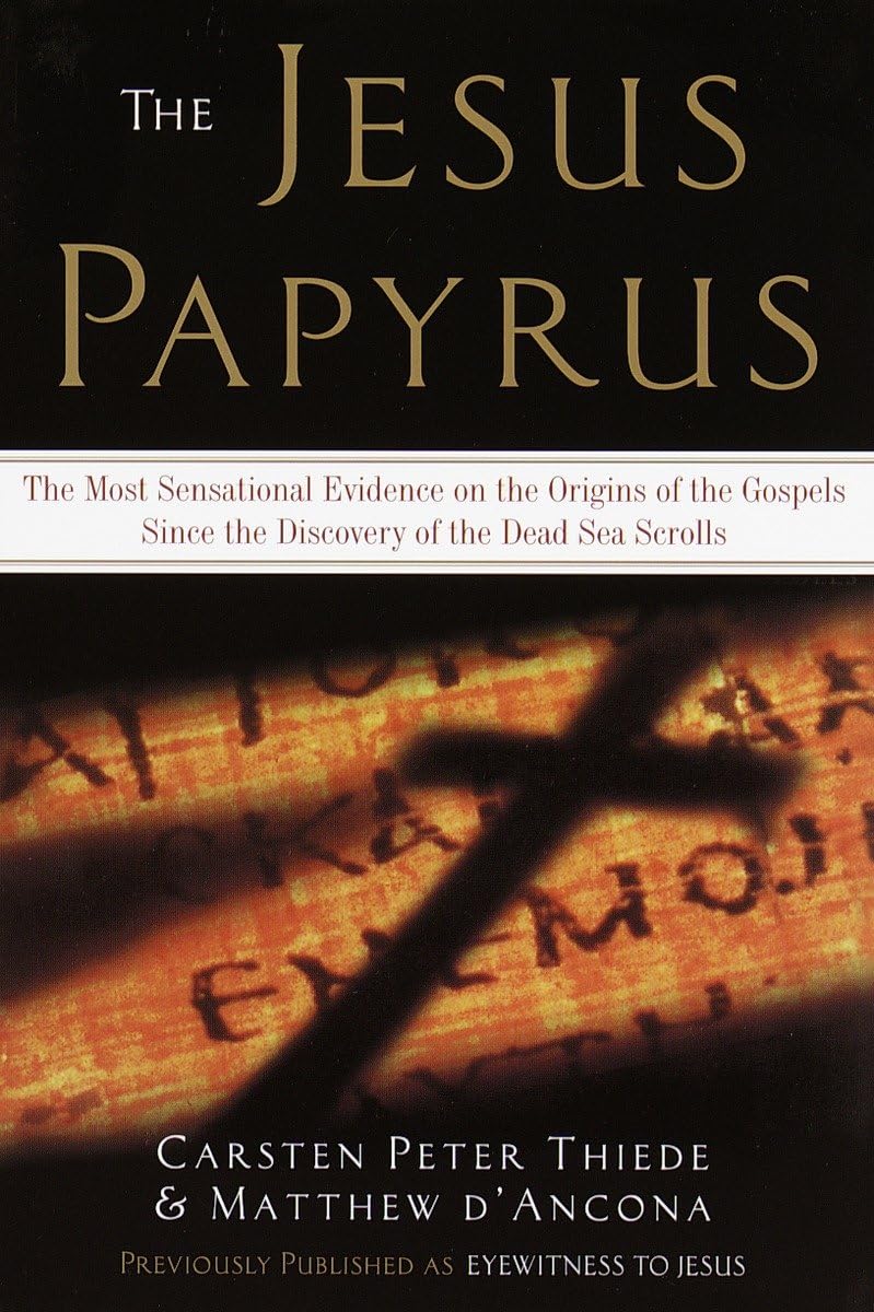 The Jesus Papyrus: The Most Sensational Evidence on the Origin of the Gospel Since the Discover of the Dead Sea Scrolls,Used