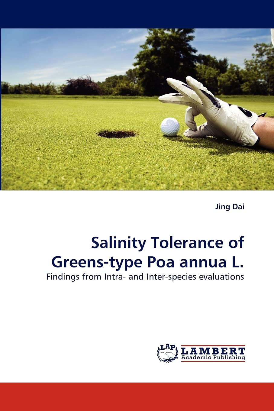 Salinity Tolerance of Greenstype Poa annua L.: Findings from Intra and Interspecies evaluations,Used