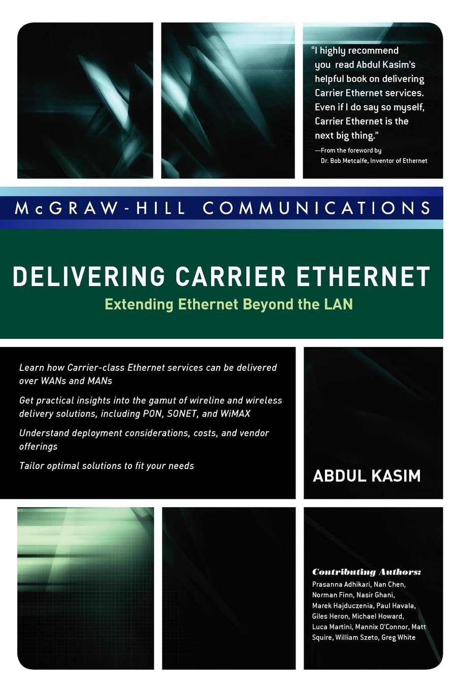 Delivering Carrier Ethernet: Extending Ethernet Beyond the LAN,Used