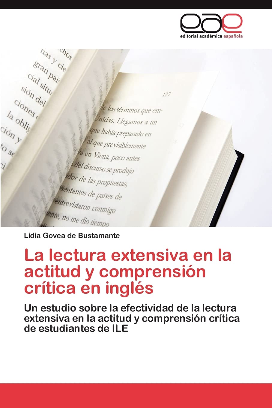 La lectura extensiva en la actitud y comprensin crtica en ingls: Un estudio sobre la efectividad de la lectura extensiva e,Used