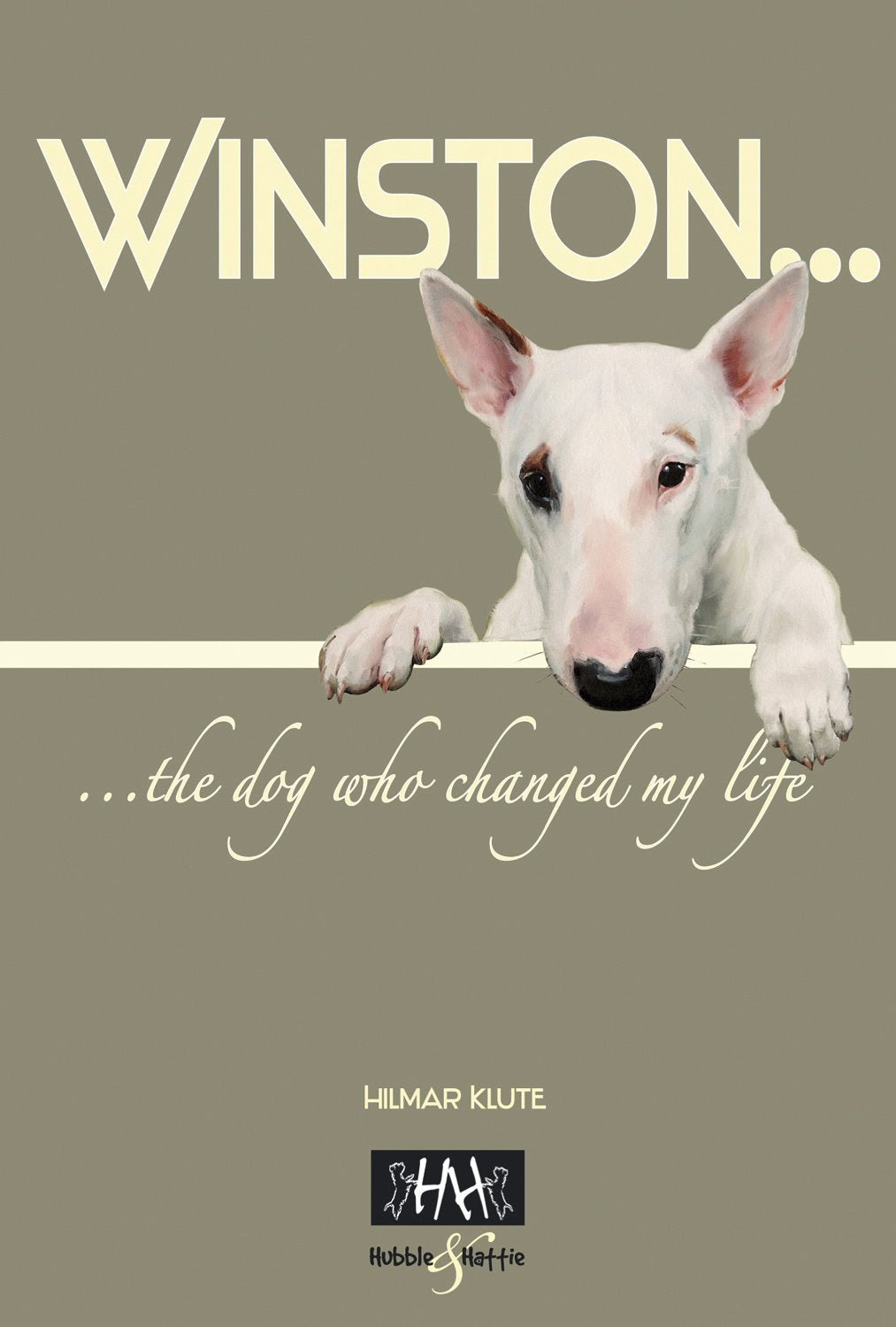 Winston: The Dog Who Changed My Life,Used