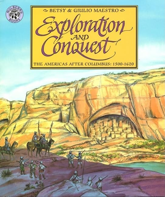 Exploration And Conquest: The Americas After Columbus: 15001620 (American Story (Paperback)),New