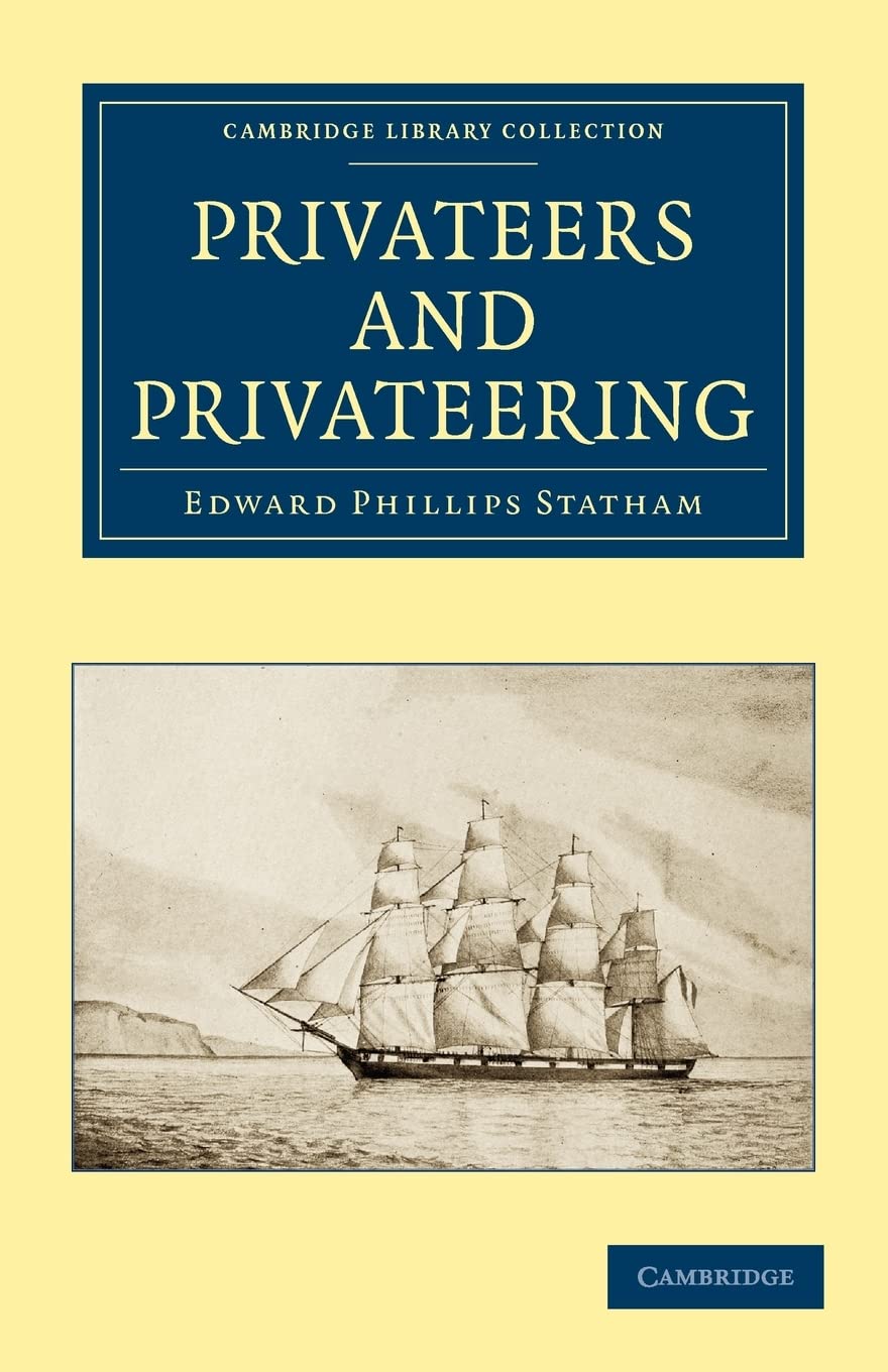 Privateers and Privateering (Cambridge Library Collection  Naval and Military History),Used