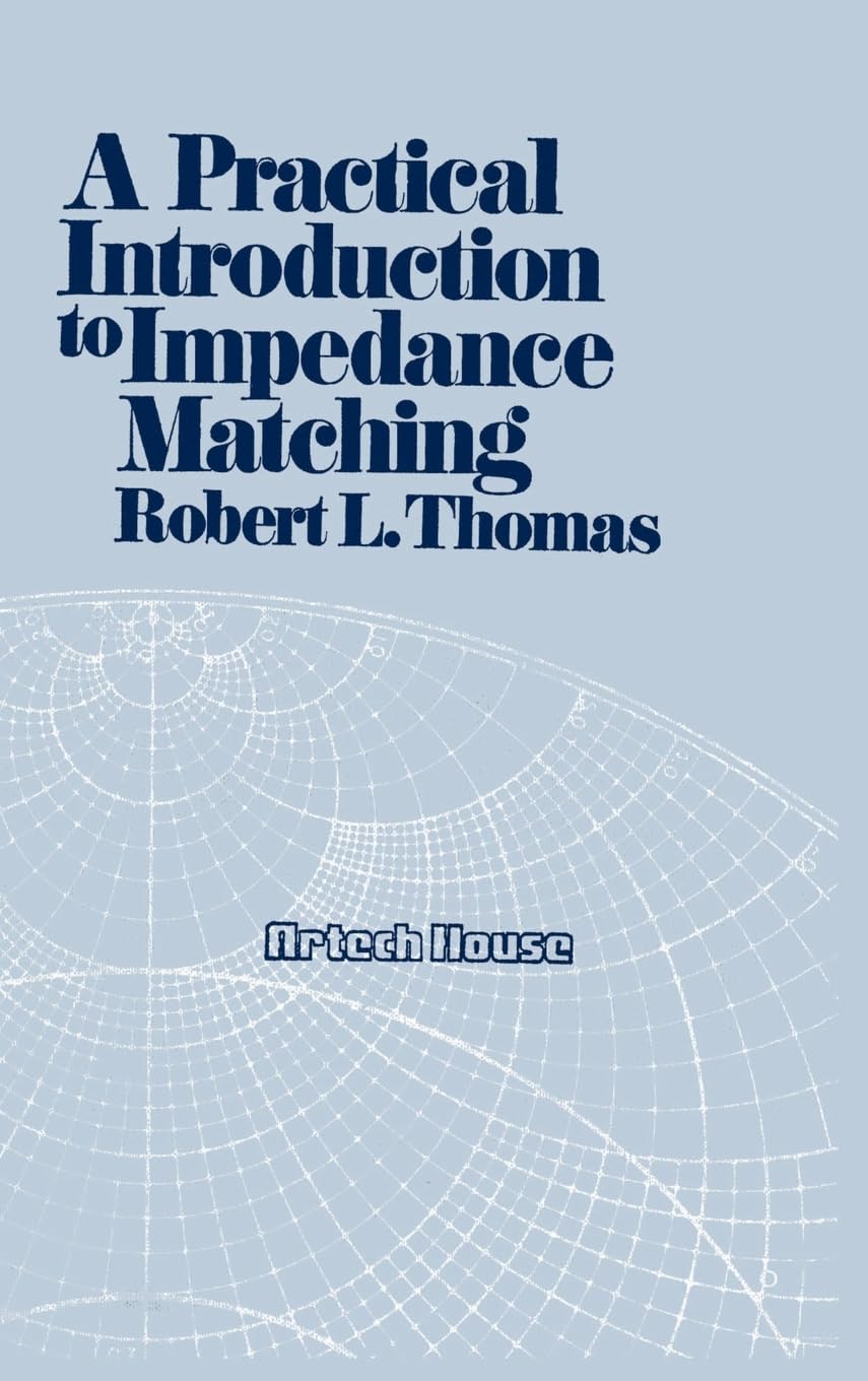 A Practical Introduction to Impedance Matching (Modern Frontiers in Applied Science),Used