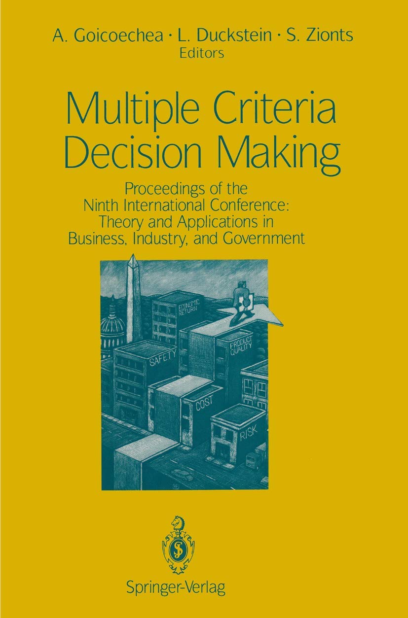 Multiple Criteria Decision Making: Proceedings Of The Ninth International Conference: Theory And Applications In Business, Indus,Used