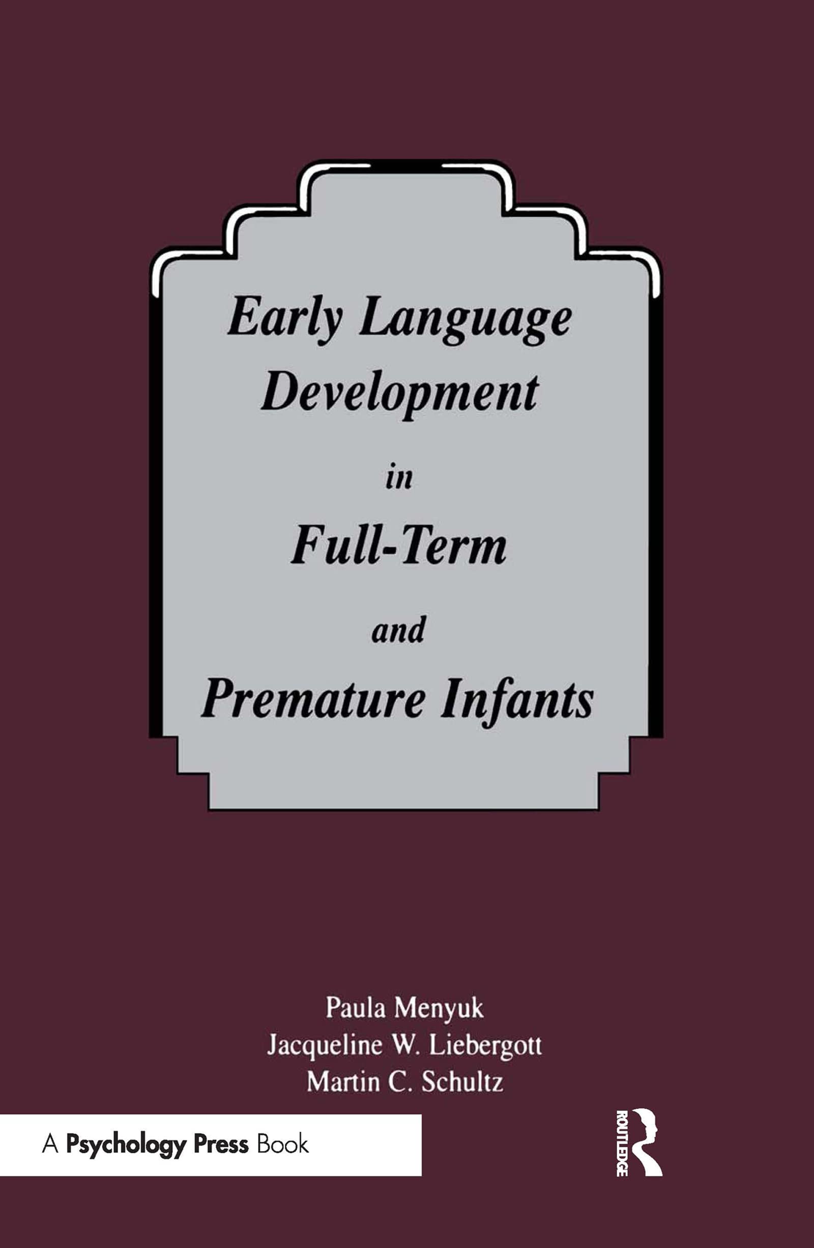 Early Language Development In Fullterm And Premature Infants,New