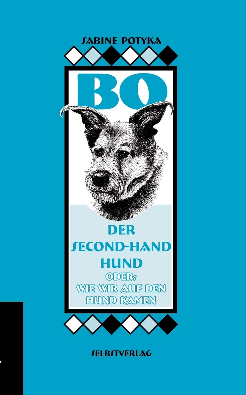 BO, der SecondhandHund (German Edition),Used