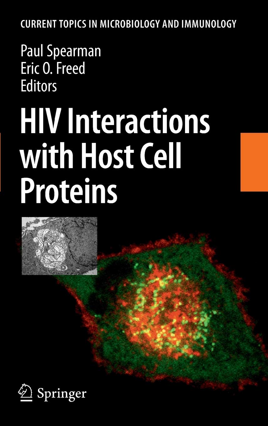 HIV Interactions with Host Cell Proteins (Current Topics in Microbiology and Immunology, 339),New