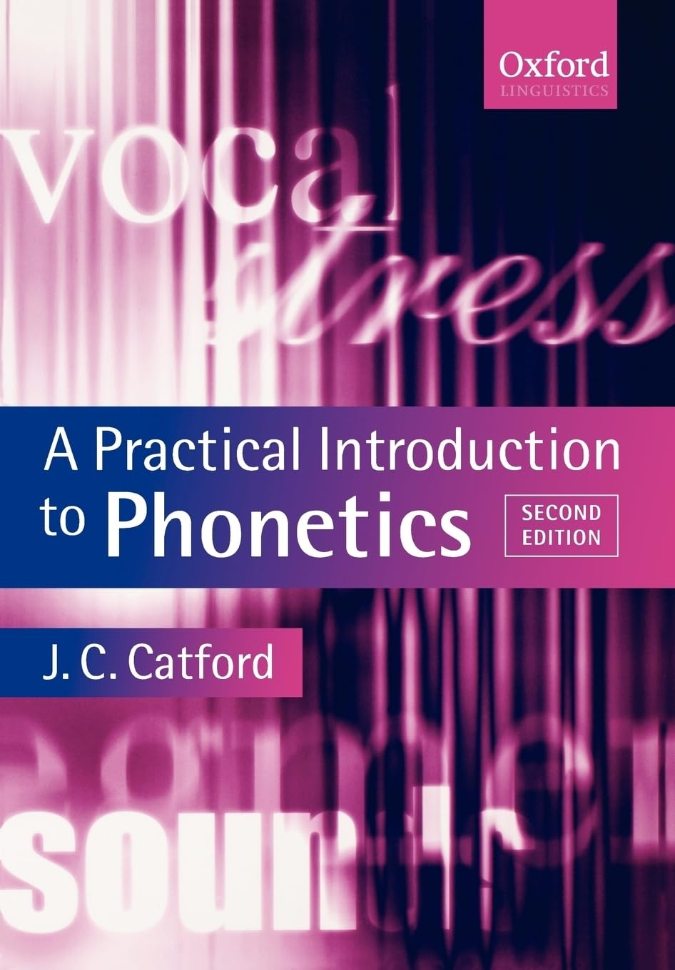A Practical Introduction to Phonetics (Oxford Textbooks in Linguistics),Used