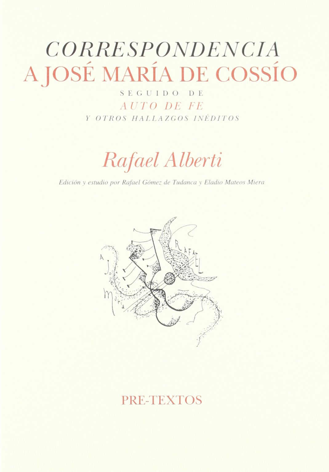 Correspondencia A Jos Mara De Cosso. Auto De Fe. Otros Hallazgos Inditos (Hispnicas) (Spanish Edition),Used
