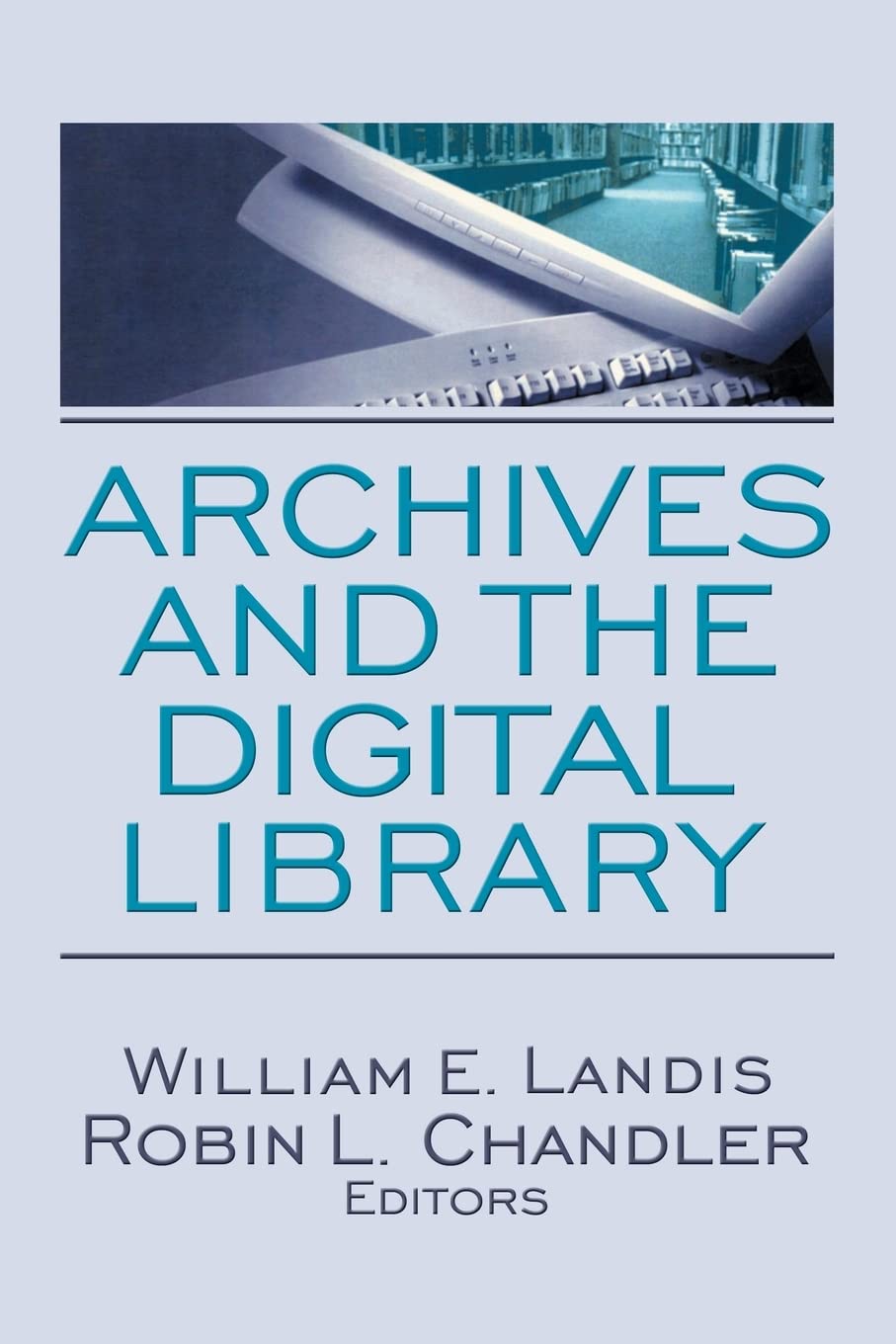 Archives and the Digital Library,Used