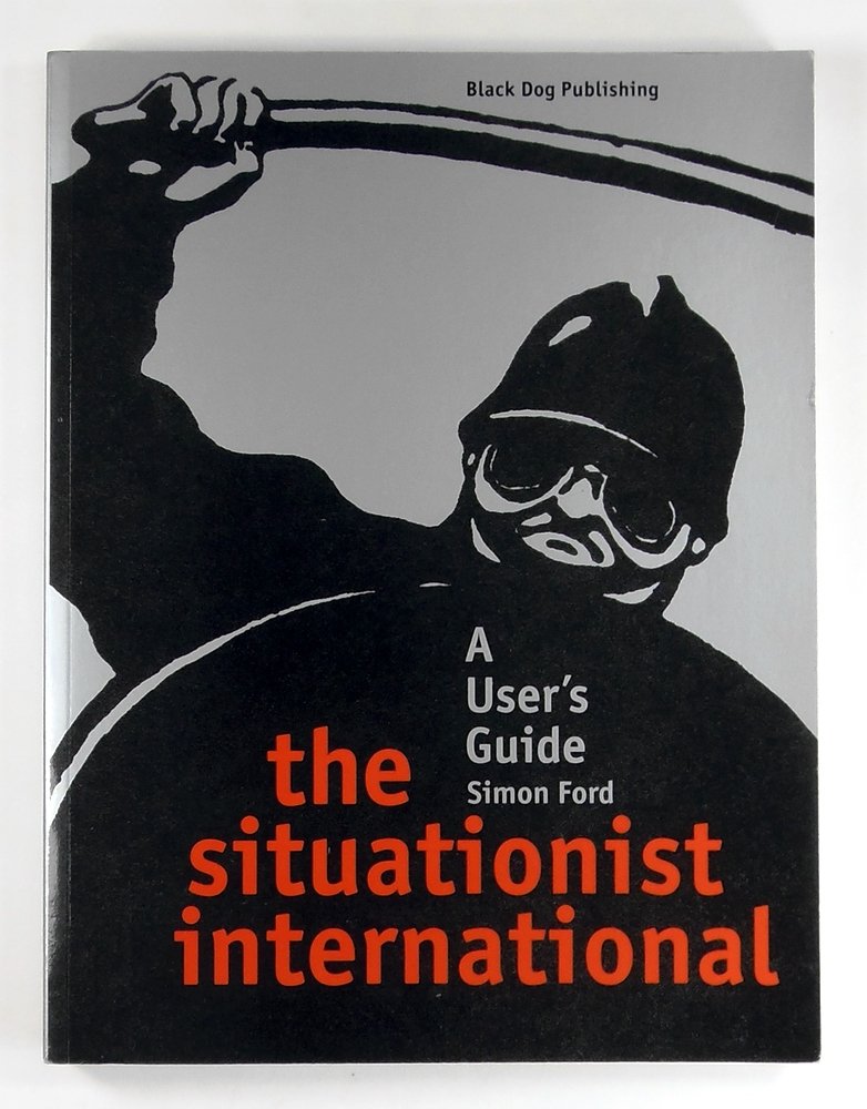 Situationist International: A User's Guide,Used