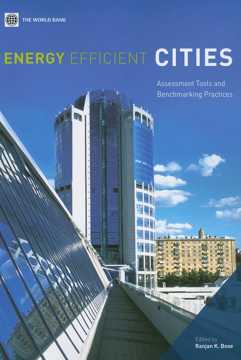 Energy Efficient Cities: Assessment Tools And Benchmarking Practices (Marseilles Symposium),New
