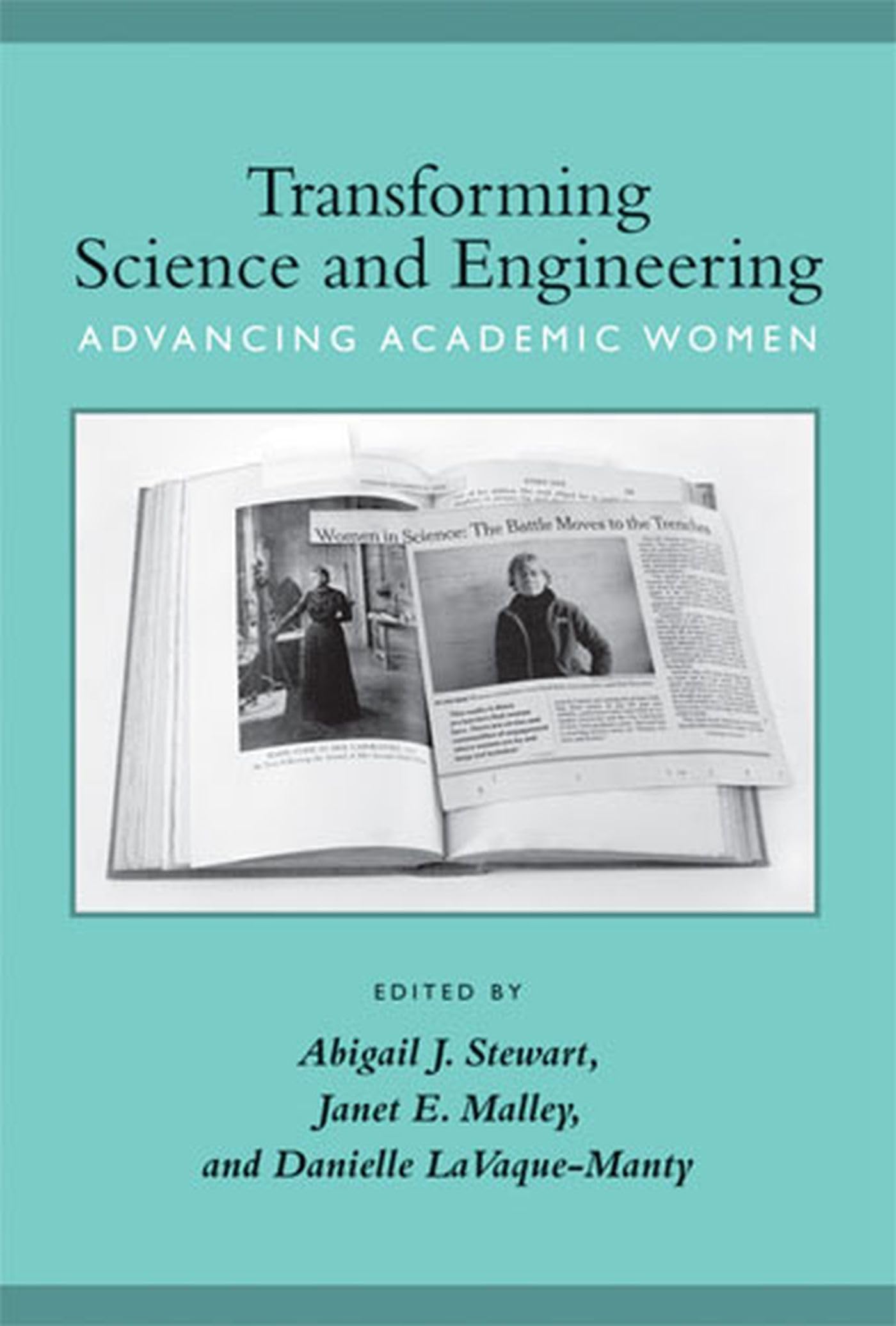 Transforming Science and Engineering: Advancing Academic Women,Used