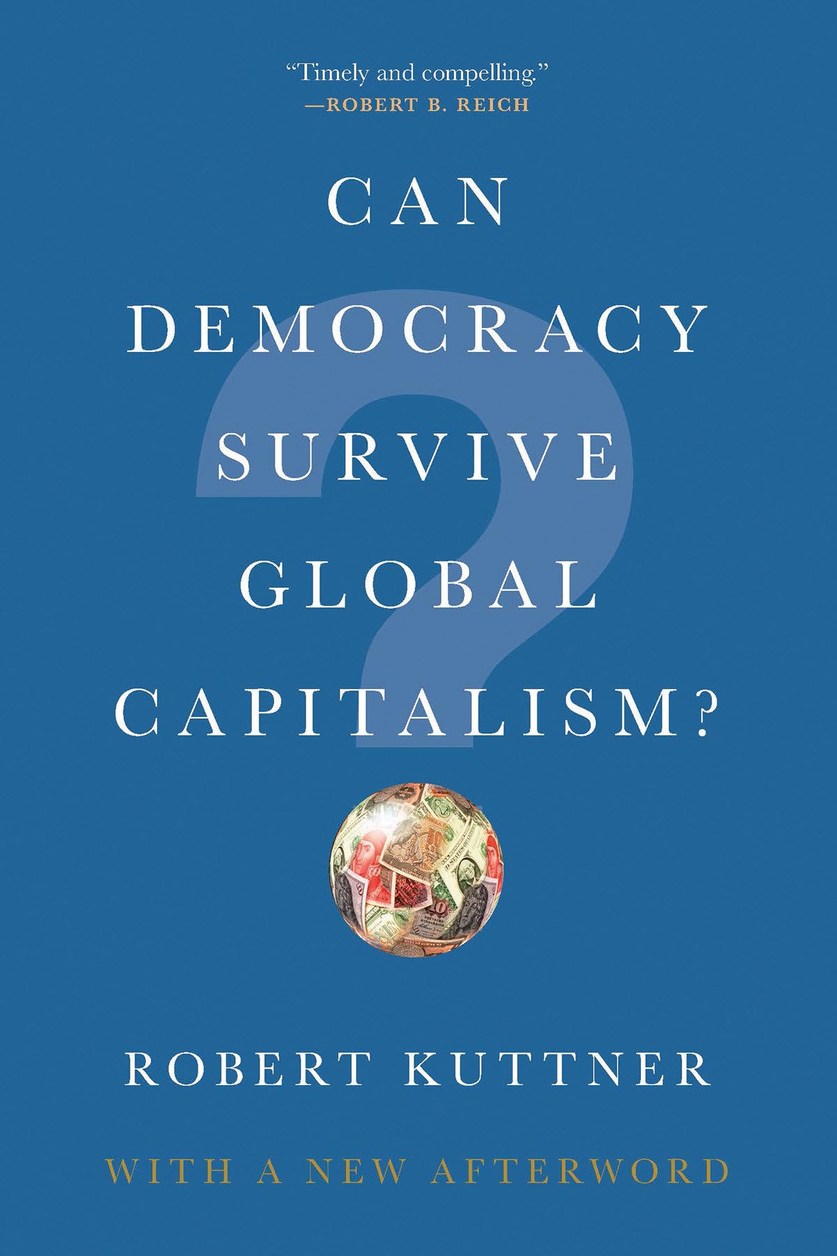 Can Democracy Survive Global Capitalism?,Used