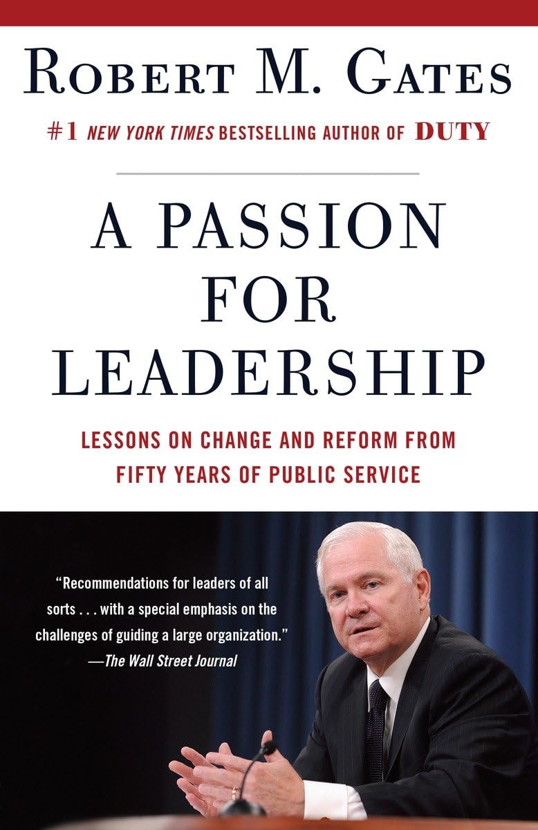 A Passion for Leadership: Lessons on Change and Reform from Fifty Years of Public Service,New