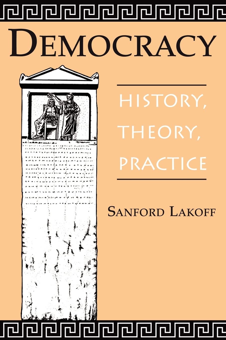 Democracy: History, Theory, Practice,New