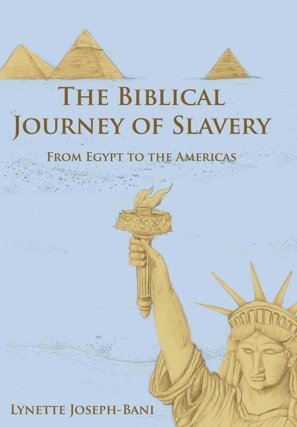 The Biblical Journey of Slavery: From Egypt to the Americas,Used